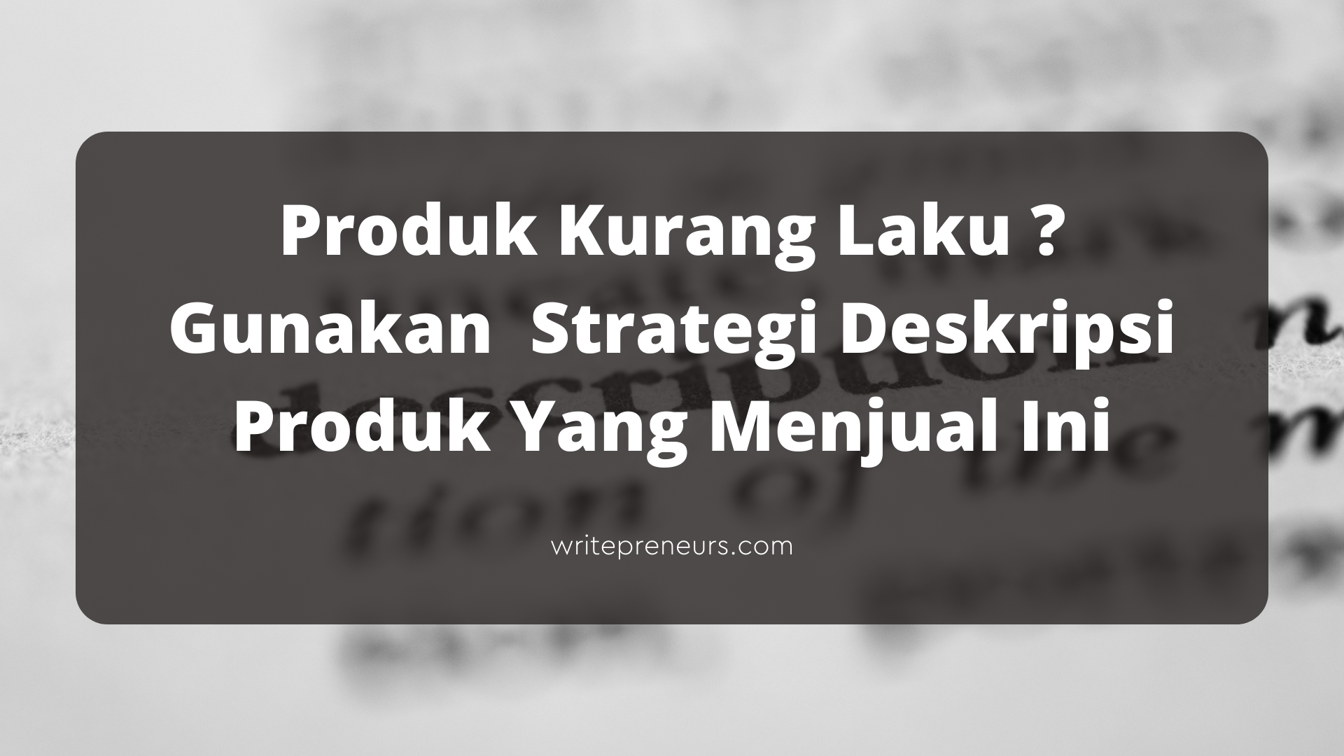 Cara menulis deskripsi produk