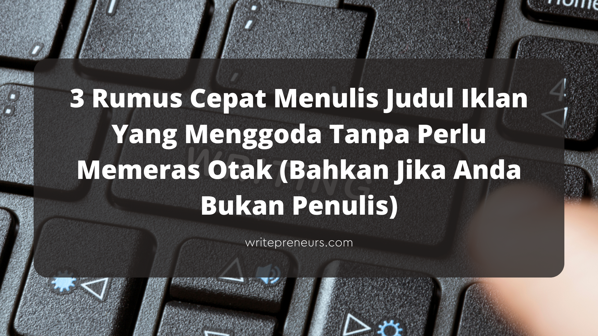 Cara menulis judul iklan yang benar